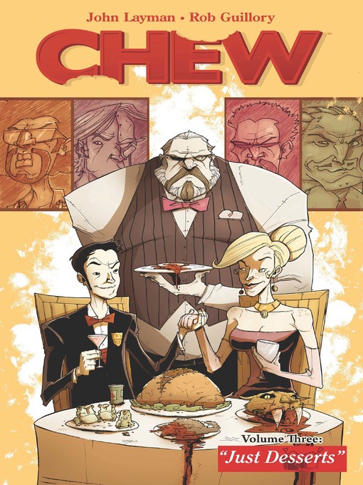 Title details for Chew (2009), Volume 3 by John Layman - Available